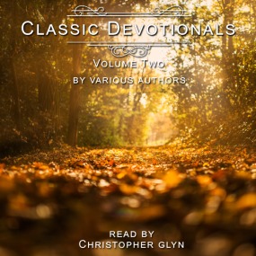 Classic Devotionals Vol 2, Read by Christopher Glyn