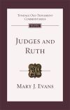 Tyndale Old Testament Commentaries: Judges and Ruth (Evans 2017) — TOTC