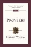 Tyndale Old Testament Commentaries: Proverbs (Wilson 2017) — TOTC