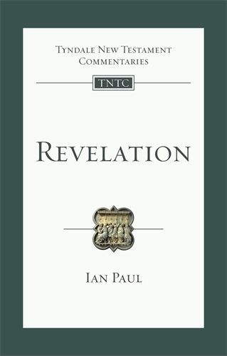 Tyndale New Testament Commentaries: Revelation (Paul 2018) — TNTC