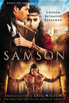 Samson: Chosen. Betrayed. Redeemed.