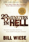 23 Minutes in Hell: One Man's Story About What He Saw, Heard, and Felt in That Place of Torment