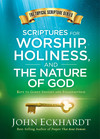 Scriptures for Worship, Holiness, and the Nature of God: Keys to Godly Insight and Steadfastness