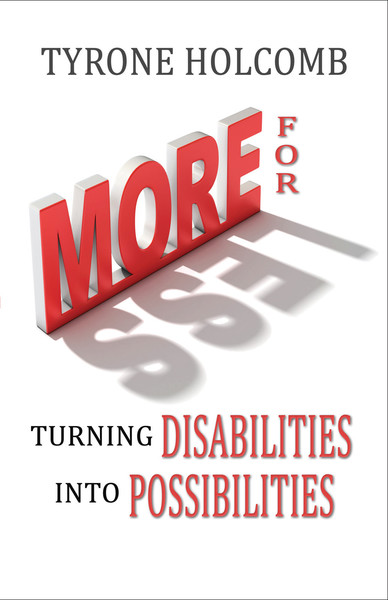 More For Less: Turning Disabilities Into Possibilities