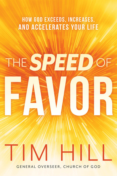 The Speed of Favor: How God Exceeds, Increases, and Accelerates Your Life