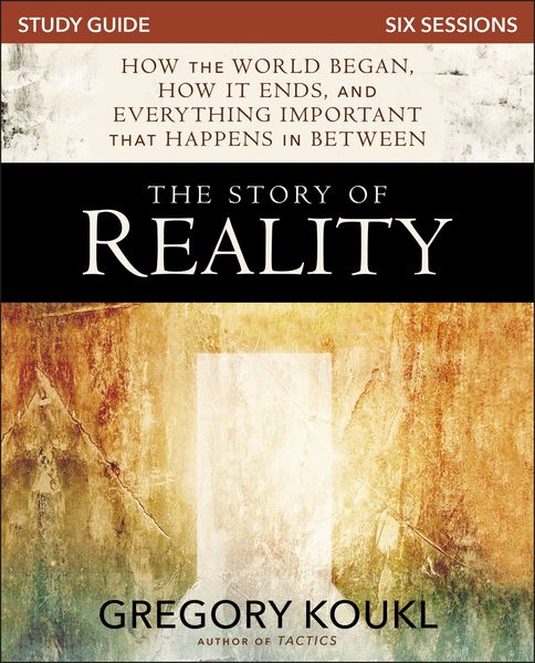 Story of Reality Study Guide: How the World Began, How it Ends, and Everything Important that Happens in Between