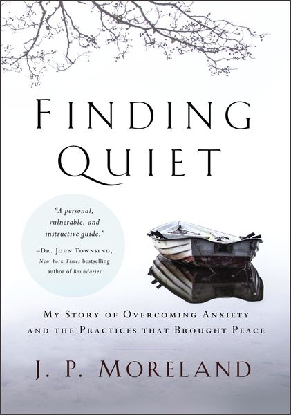 Finding Quiet: My Story of Overcoming Anxiety and the Practices that Brought Peace