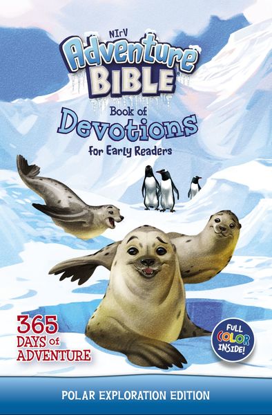 NIrV Adventure Bible Book of Devotions for Early Readers: Polar Exploration Edition: 365 Days of Adventure