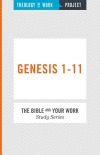 Genesis 1-11 - Bible and Your Work Study Series