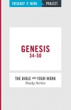 Genesis 34-50 - Bible and Your Work Study Series