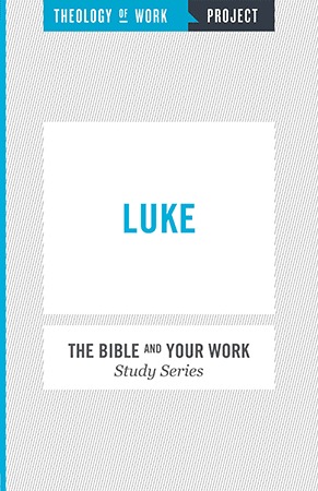 Luke - Bible and Your Work Study Series