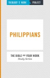 Philippians - Bible and Your Work Study Series