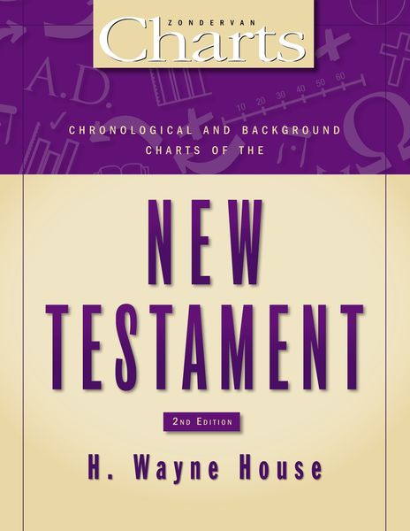 Chronological and Background Charts of the New Testament: Second Edition