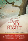 On This Holy Night: The Heart of Christmas