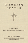 Common Prayer Pocket Edition: A Liturgy for Ordinary Radicals