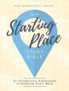 NIV Starting Place Study Bible