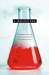 Jealous God: Science's Crusade Against Religion