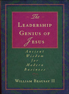 Leadership Genius of Jesus: Ancient Wisdom for Modern Business
