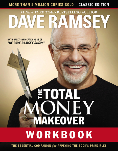 Total Money Makeover Workbook: Classic Edition: The Essential Companion for Applying the Book’s Principles