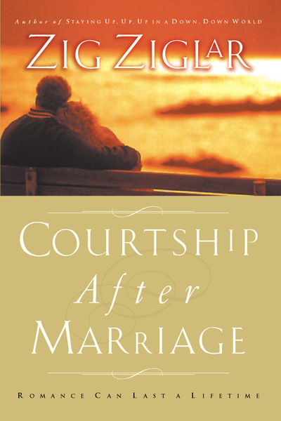 Courtship After Marriage: Romance Can Last a Lifetime