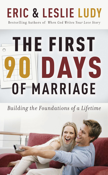 First 90 Days of Marriage: Building the Foundations of a Lifetime