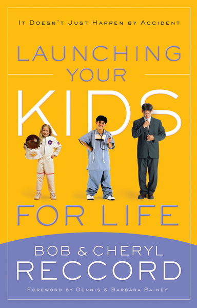 Launching Your Kids for Life: A Successful Journey to Adulthood Doesn't Just Happen by Accident
