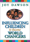 Influencing Children to Become World Changers