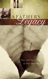 Father's Legacy: Your Life Story in Your Own Words