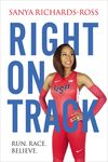 Right on Track: Run, Race, Believe
