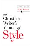 Christian Writer's Manual of Style: 4th Edition
