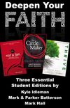Deepen Your Faith: Three Essential Student Editions by Kyle Idleman, Mark and Parker Batterson, and Mark Hall