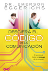 Descifra el código de la comunicación: El secreto de hablar el lenguage de tu cónyuge