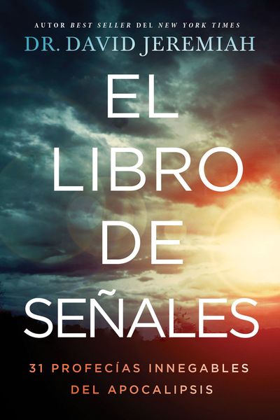 libro de las señales: 31 profecías indiscutibles del Apocalipsis