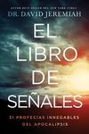 libro de las señales: 31 profecías indiscutibles del Apocalipsis