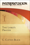 Interpretation: Resources for the Use of Scripture in the Church - The Lord's Prayer