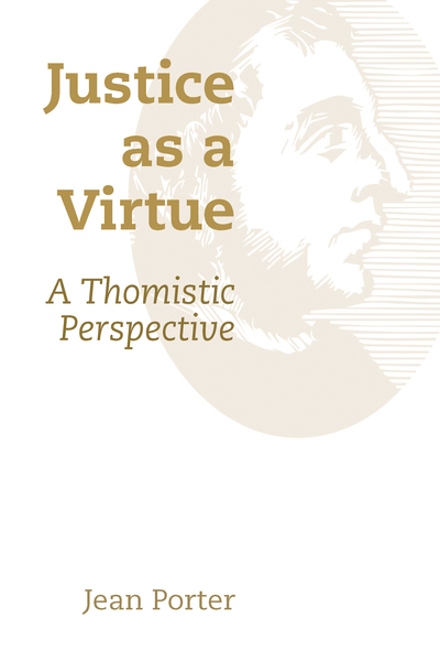 Justice as a Virtue: A Thomistic Perspective