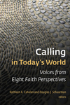 Calling in Today's World: Voices from Eight Faith Perspectives