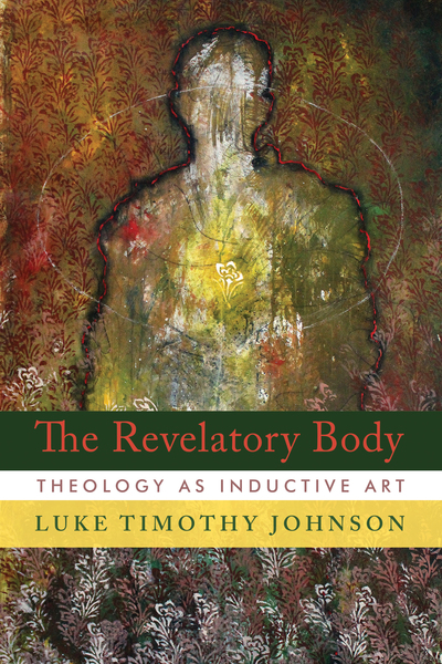 The Revelatory Body: Theology as Inductive Art