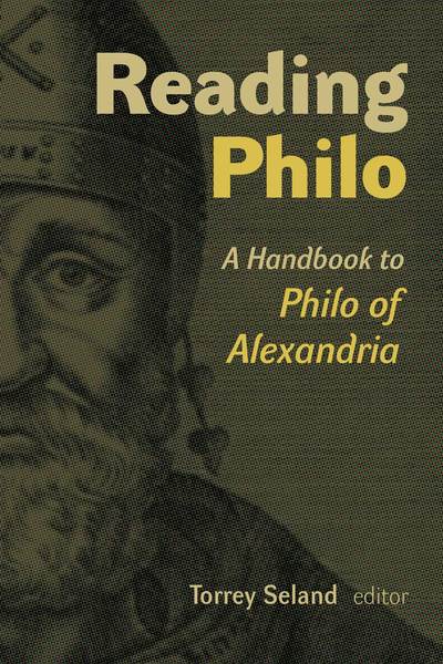 Reading Philo: A Handbook to Philo of Alexandria