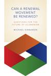 Can a Renewal Movement Be Renewed?: Questions for the Future of Ecumenism