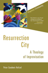 Resurrection City: A Theology of Improvisation