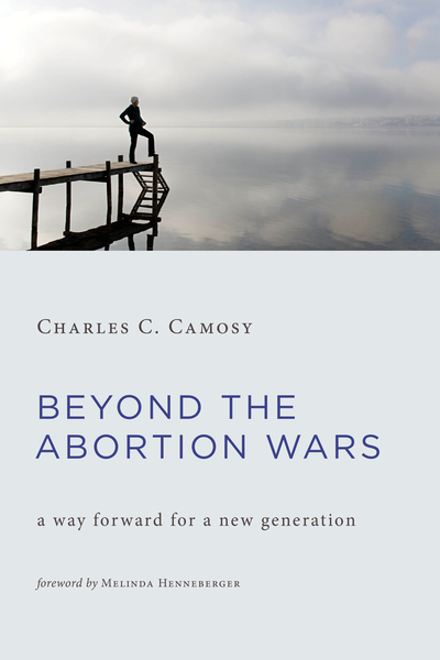 Beyond the Abortion Wars: A Way Forward for a New Generation