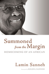 Summoned from the Margin: Homecoming of an African