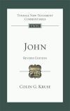 Tyndale New Testament Commentaries: John, Revised Ed. (Kruse 2017) — TNTC