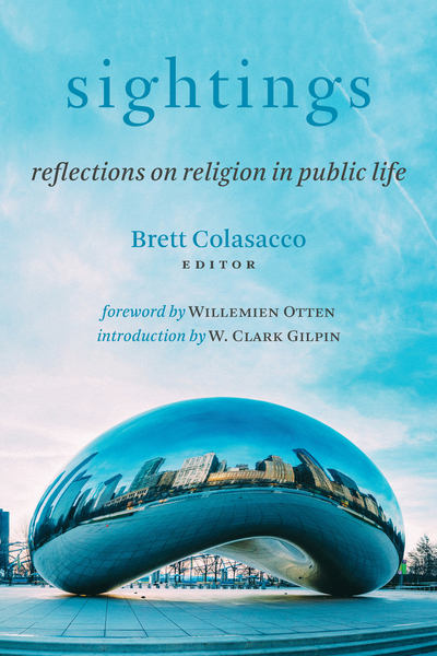 Sightings: Reflections on Religion in Public Life