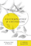 Contemplation and Counseling: An Integrative Model for Practitioners