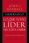 Liderazgo: Lo que todo líder necesita saber
