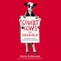 Covert Cows and Chick-fil-A: How Faith, Cows, and Chicken Built an Iconic Brand