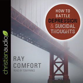 How to Battle Depression and Suicidal Thoughts