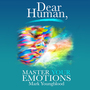 Dear Human: Master Your Emotions